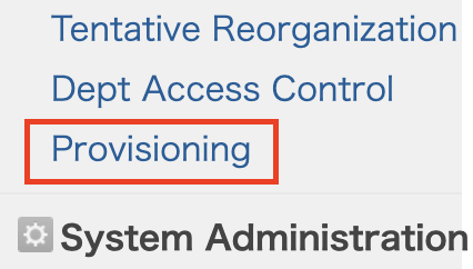 Screenshot: The Provisioning link in the Administration menu.